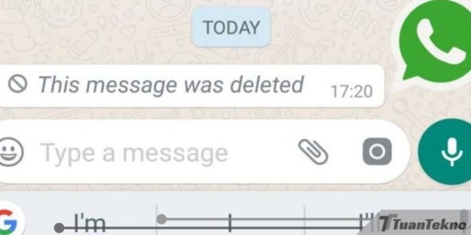 Cara Melihat Chat whatsapp Yang Telah Dihapus