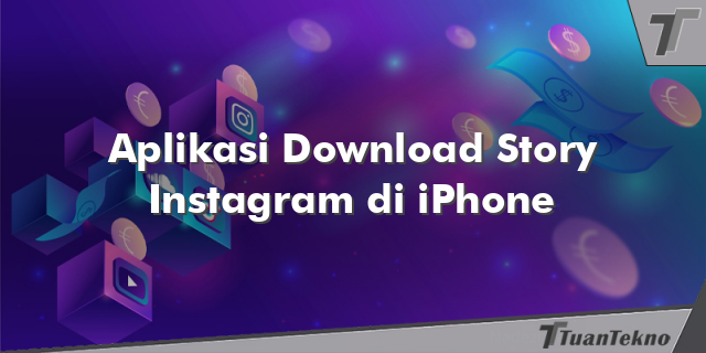 Aplikasi Download Story Instagram di iPhone