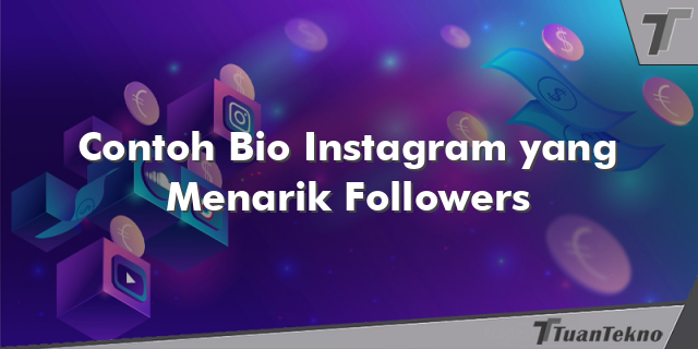 Contoh Bio Instagram yang Menarik Followers