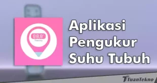 aplikasi pengukur suhu tubuh