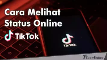 begini cara melihat online di tiktok