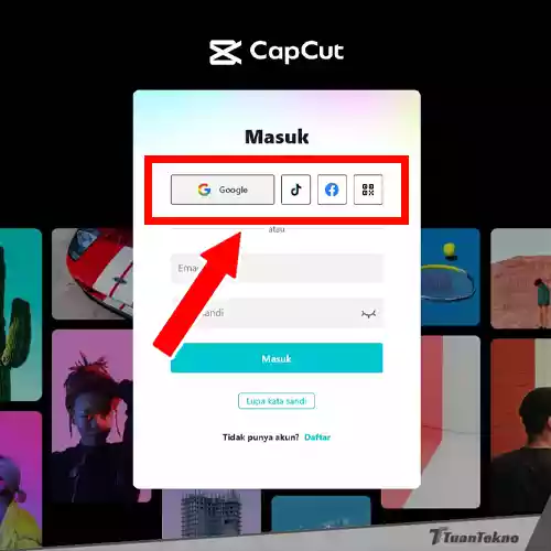 login capcut browser - pilih cara login